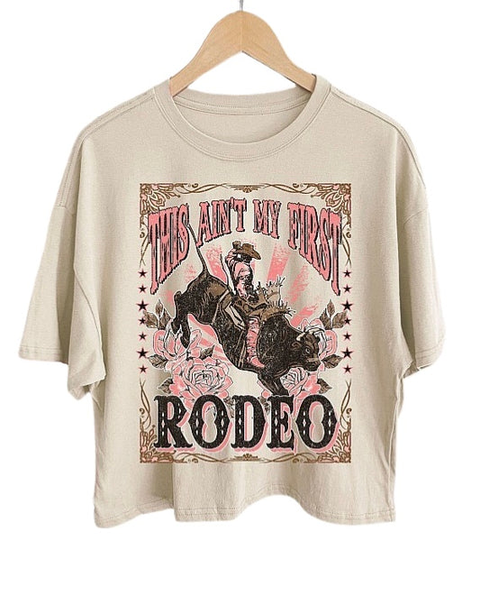 This Ain't My First Rodeo Graphic Tee sm-lg#8185-#8187